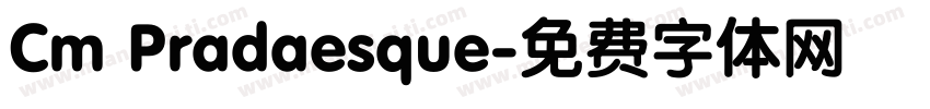 Cm Pradaesque字体转换